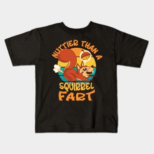 Nuttier Than a Squirrel Fart - Funny Squirrel Humor Kids T-Shirt